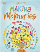 Making Memories : Practice Mindfulness, Learn to Journal and Scrapbook, Find Calm Every Day-9780241465691