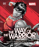 Marvel The Way of the Warrior : Marvel's Mightiest Martial Artists-9780241467596
