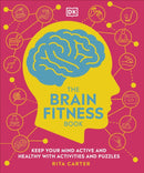 The Brain Fitness Book : Keep Your Mind Active and Healthy with Activities and Puzzles-9780241470985