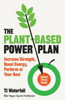 The Plant-Based Power Plan : Increase Strength, Boost Energy, Perform at Your Best-9780241472446