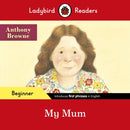 My Mum - Ladybird Readers Beginner Level