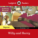 Ladybird Readers Beginner Level - Anthony Browne - Willy and Harry (ELT Graded Reader)-9780241475522