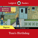Ladybird Readers Beginner Level - Anthony Browne - Tom's Birthday (ELT Graded Reader)-9780241475577