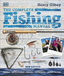 The Complete Fishing Manual : Tackle * Baits & Lures * Species * Techniques * Where to Fish-9780241476024