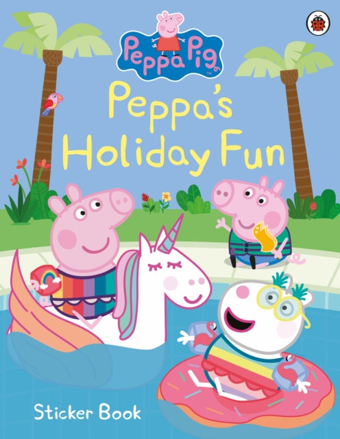Peppa Pig: Peppa''s Holiday Fun Sticker Book