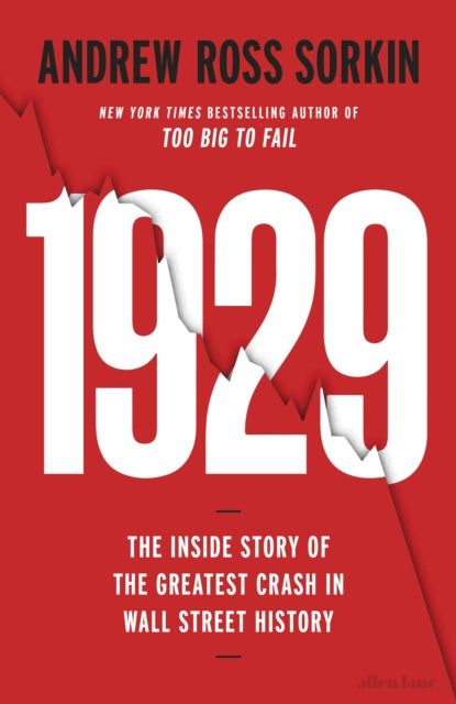 1929 : The Inside Story of The Greatest Crash in Wall Street History-9780241479414