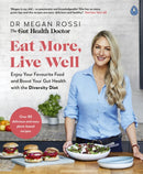 Eat More, Live Well : Enjoy Your Favourite Food and Boost Your Gut Health with The Diversity Diet-9780241480465