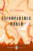 Incomparable World : A collection of rediscovered works celebrating Black Britain curated by Booker Prize-winner Bernardine Evaristo-9780241482704