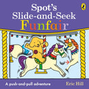 Spot''s Slide and Seek: Funfair
