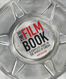 The Film Book : A Complete Guide to the World of Cinema-9780241484838