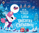 Ten Minutes to Bed: Little Unicorn''s Christmas