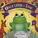 Once Upon A Time... there was a Thirsty Frog : A Tale About Sharing-9780241491775