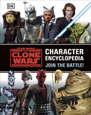 Star Wars The Clone Wars Character Encyclopedia : Join the battle!-9780241492833