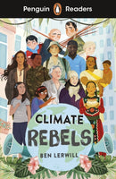 Penguin Readers Level 2: Climate Rebels (ELT Graded Reader) : Abridged Edition-9780241493090