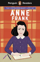 Penguin Readers Level 2: The Extraordinary Life of Anne Frank (ELT Graded Reader) : Abridged Edition-9780241493113
