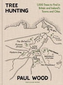 Tree Hunting : 1,000 Trees to Find in Britain and Ireland's Towns and Cities-9780241502051