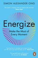 Energize : Make the Most of Every Moment-9780241502761
