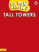 Do You Know? Level 1 - Tall Towers-9780241503386