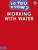 Do You Know? Level 3 - Working With Water-9780241503423