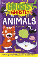 Gross and Ghastly: Animals : The Big Book of Disgusting Animal Facts-9780241503508