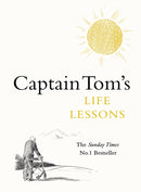 Captain Tom''s Life Lessons