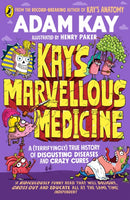 Kay''s Marvellous Medicine