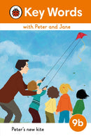 Key Words with Peter and Jane Level 9b - Peter's New Kite-9780241510988