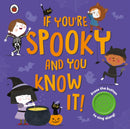 If You''re Spooky and You Know It