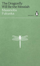 The Dragonfly Will Be the Messiah-9780241514443