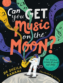 Can You Get Music on the Moon? : The amazing science of sound and space-9780241522172