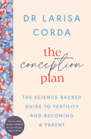 The Conception Plan : The science-backed guide to fertility and becoming a parent-9780241524466