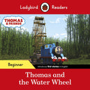 Ladybird Readers Beginner Level - Thomas the Tank Engine - Thomas and the Water Wheel (ELT Graded Reader)-9780241533659