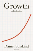 Growth : A Reckoning-9780241542309