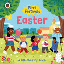 First Festivals: Easter : A Lift-the-Flap Book-9780241543283