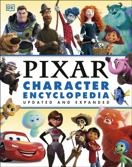 Disney Pixar Character Encyclopedia Updated and Expanded-9780241544143