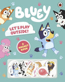 Bluey: Let''s Play Outside!