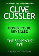 Clive Cussler''s The Serpent''s Eye