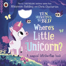 Ten Minutes to Bed: Where''s Little Unicorn?