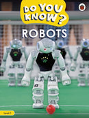 Do You Know? Level 1 - Robots-9780241559451