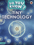 Do You Know? Level 4 - Tiny Technology-9780241559499