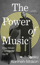 The Power of Music : How Music Connects Us All-9780241561324