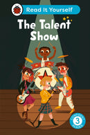 The Talent Show: Read It Yourself - Level 3 Confident Reader-9780241563632
