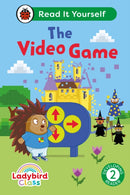 Ladybird Class The Video Game: Read It Yourself - Level 2 Developing Reader-9780241563939