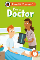 I''m a Doctor: Read It Yourself - Level 1 Early Reader