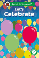 Let's Celebrate: Read It Yourself - Level 2 Developing Reader-9780241564011