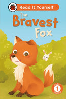 The Bravest Fox: Read It Yourself - Level 1 Early Reader-9780241564080