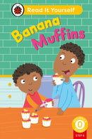 Banana Muffins (Phonics Step 6): Read It Yourself - Level 0 Beginner Reader-9780241564349