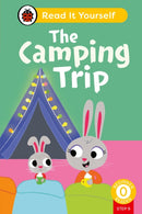 The Camping Trip (Phonics Step 9): Read It Yourself - Level 0 Beginner Reader-9780241564370
