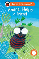 Anansi Helps a Friend: Read It Yourself - Level 1 Early Reader-9780241564394