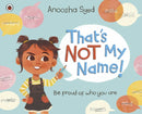 That''s Not My Name!